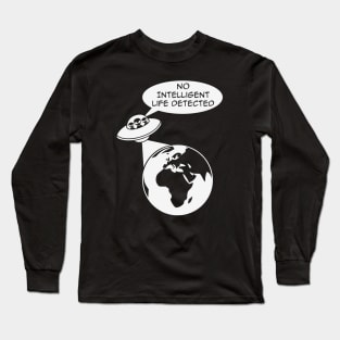 UFO: No Intelligent Life Detected (Europe / Africa) Long Sleeve T-Shirt